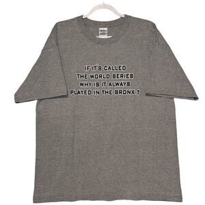 Y2K Yankees World Series Funny Quote t shirt